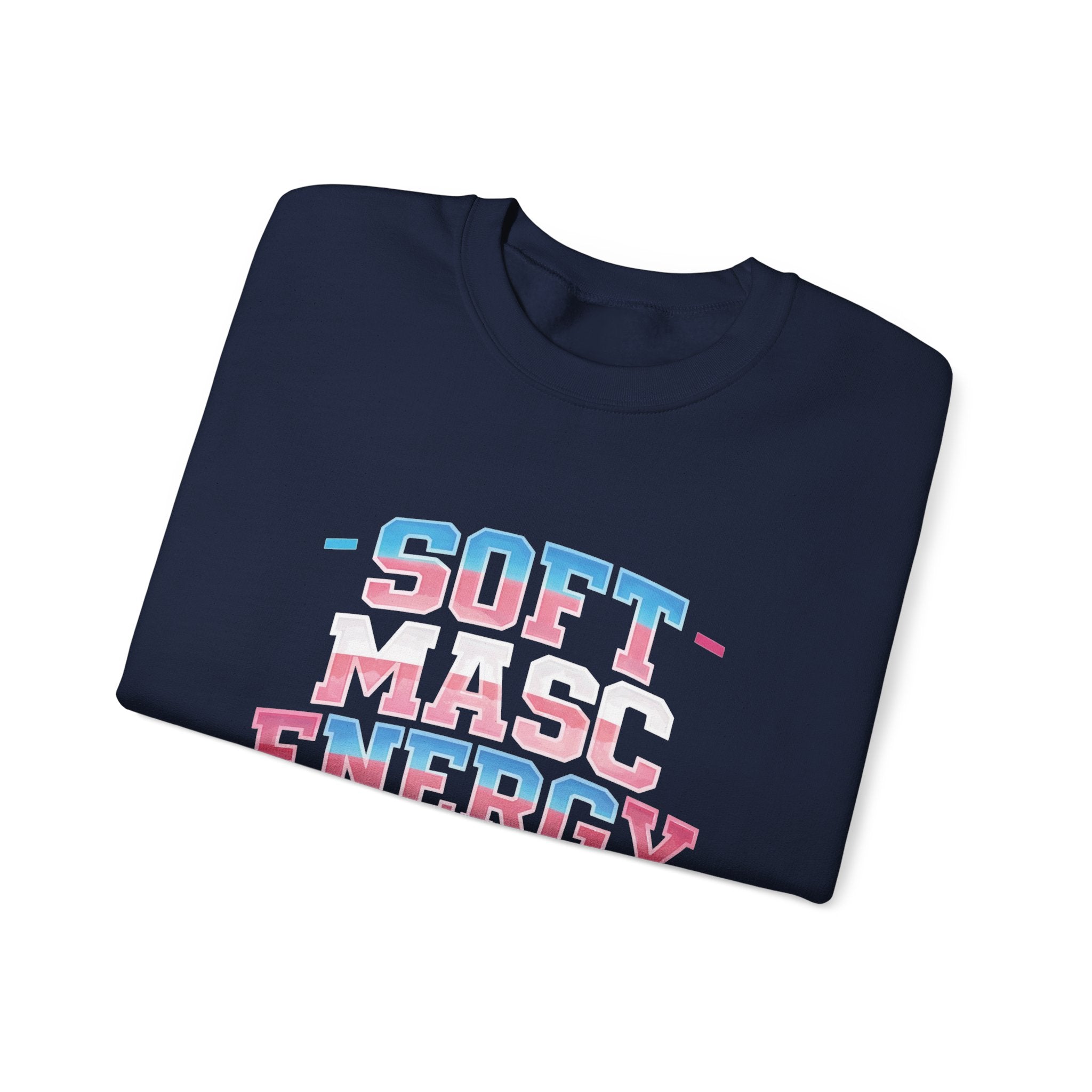 Soft Masc Energy crewneck