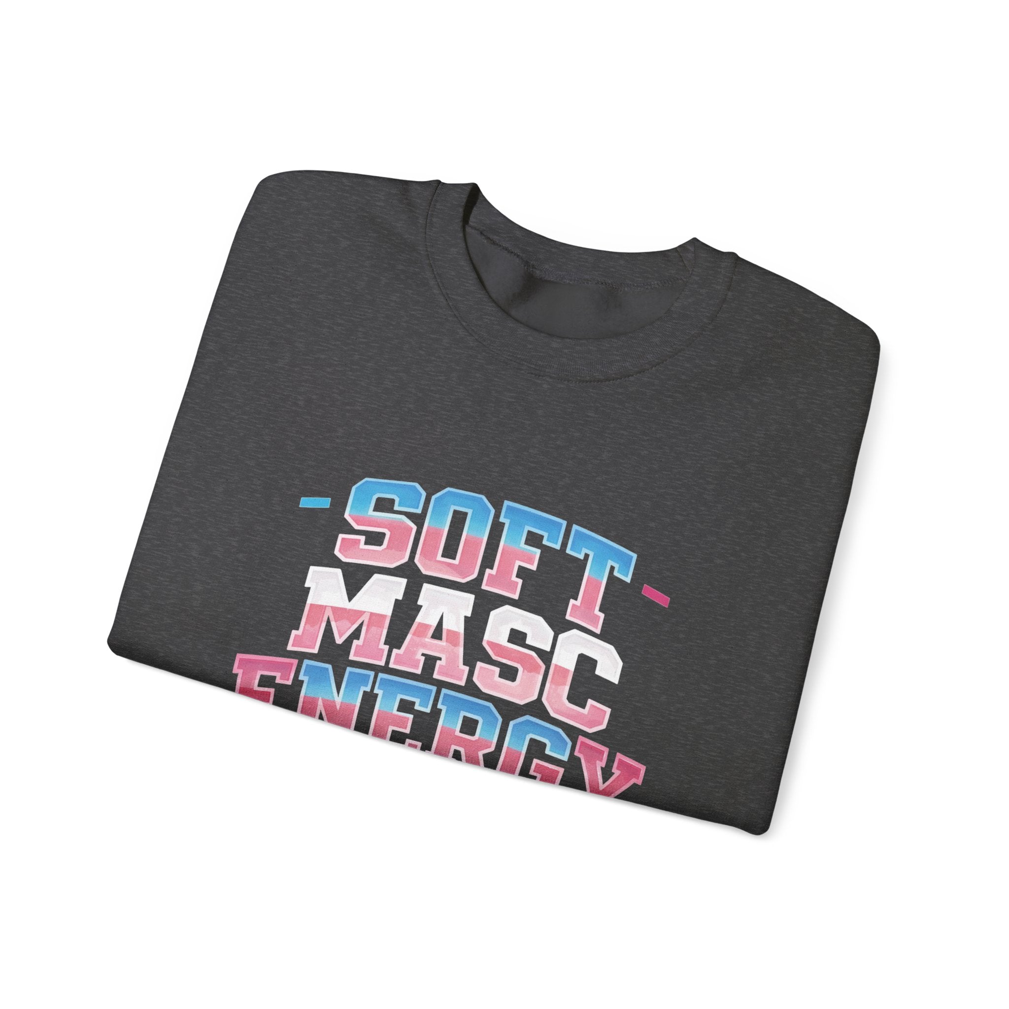 Soft Masc Energy crewneck